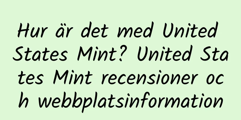 Hur är det med United States Mint? United States Mint recensioner och webbplatsinformation