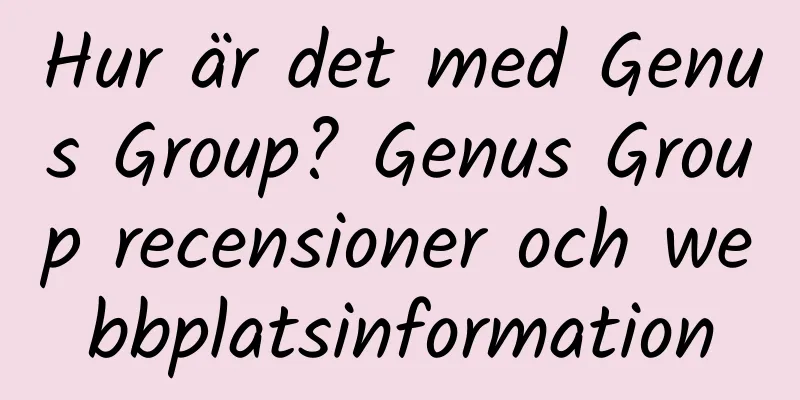 Hur är det med Genus Group? Genus Group recensioner och webbplatsinformation