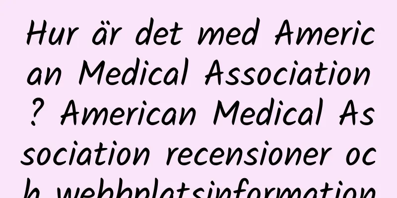 Hur är det med American Medical Association? American Medical Association recensioner och webbplatsinformation