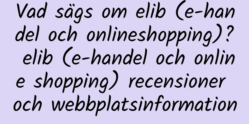 Vad sägs om elib (e-handel och onlineshopping)? elib (e-handel och online shopping) recensioner och webbplatsinformation