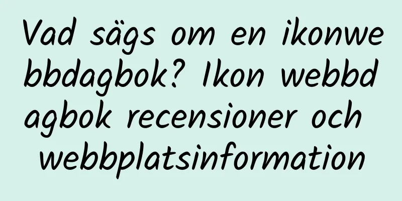 Vad sägs om en ikonwebbdagbok? Ikon webbdagbok recensioner och webbplatsinformation