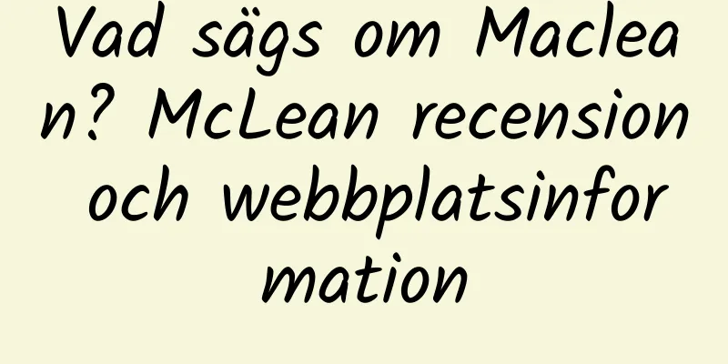Vad sägs om Maclean? McLean recension och webbplatsinformation