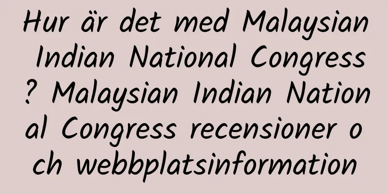 Hur är det med Malaysian Indian National Congress? Malaysian Indian National Congress recensioner och webbplatsinformation