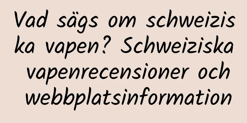 Vad sägs om schweiziska vapen? Schweiziska vapenrecensioner och webbplatsinformation