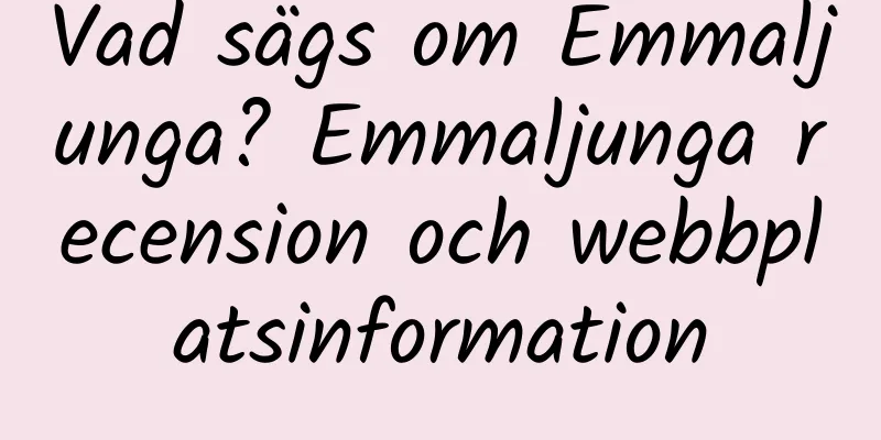 Vad sägs om Emmaljunga? Emmaljunga recension och webbplatsinformation