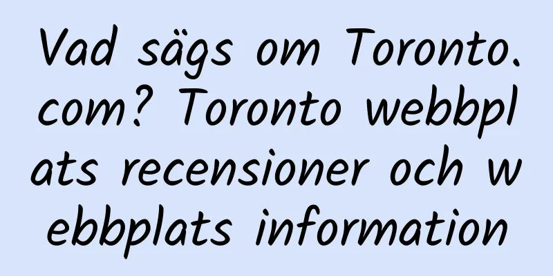 Vad sägs om Toronto.com? Toronto webbplats recensioner och webbplats information