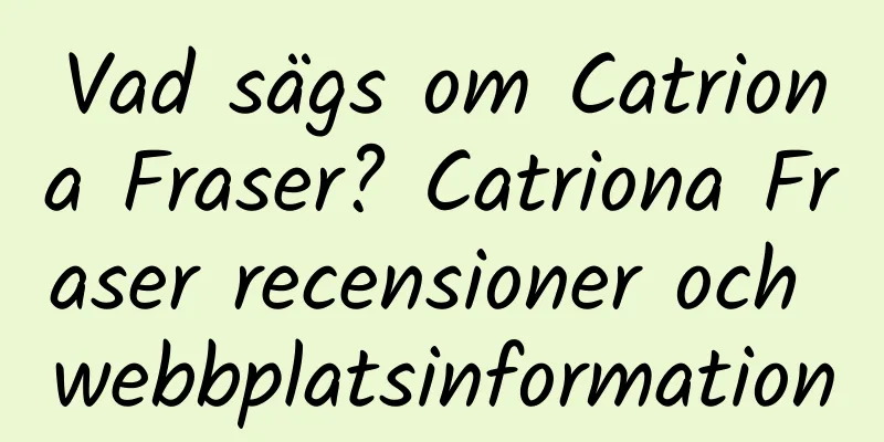 Vad sägs om Catriona Fraser? Catriona Fraser recensioner och webbplatsinformation