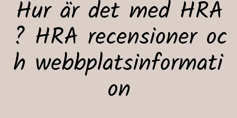 Hur är det med HRA? HRA recensioner och webbplatsinformation