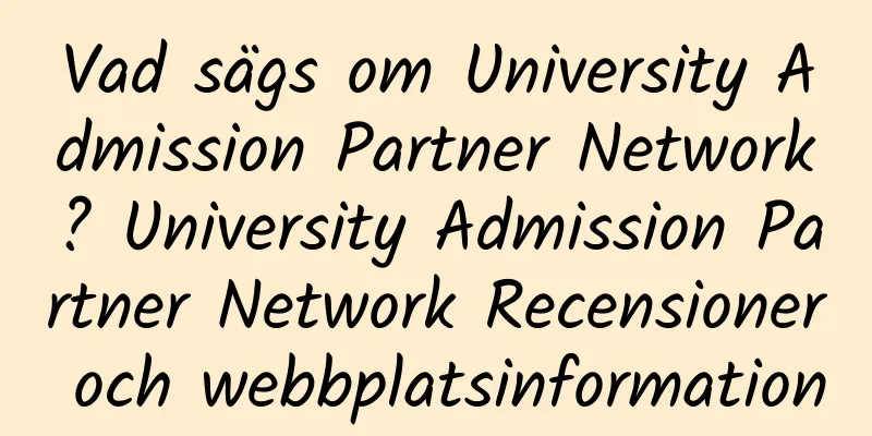 Vad sägs om University Admission Partner Network? University Admission Partner Network Recensioner och webbplatsinformation