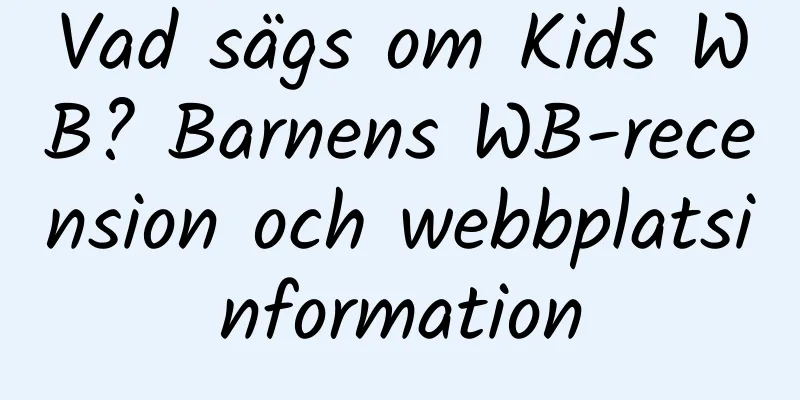Vad sägs om Kids WB? Barnens WB-recension och webbplatsinformation