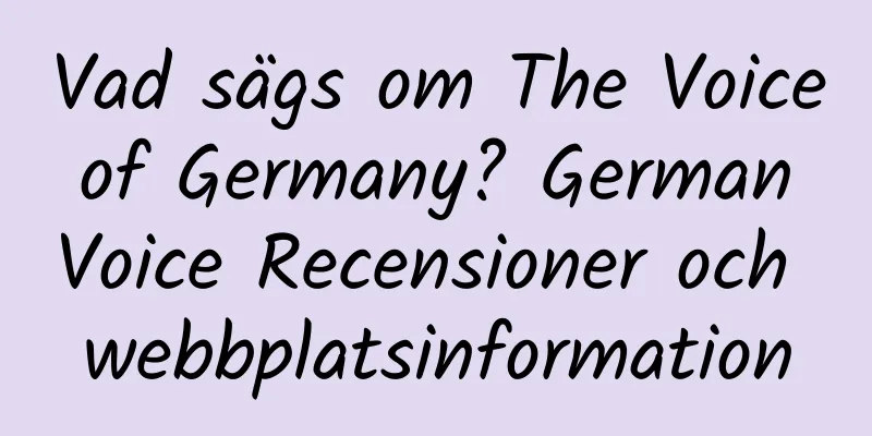 Vad sägs om The Voice of Germany? German Voice Recensioner och webbplatsinformation