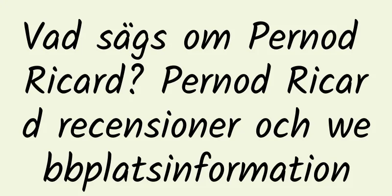 Vad sägs om Pernod Ricard? Pernod Ricard recensioner och webbplatsinformation