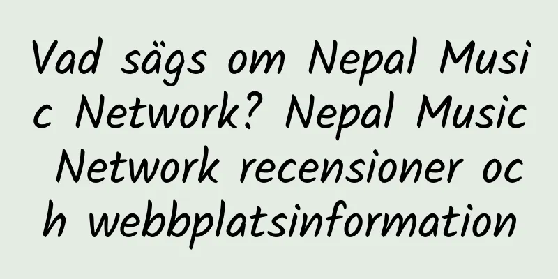 Vad sägs om Nepal Music Network? Nepal Music Network recensioner och webbplatsinformation