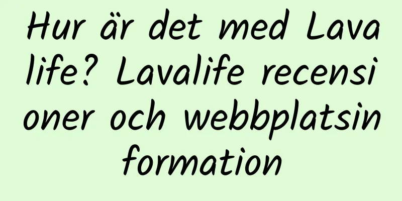 Hur är det med Lavalife? Lavalife recensioner och webbplatsinformation