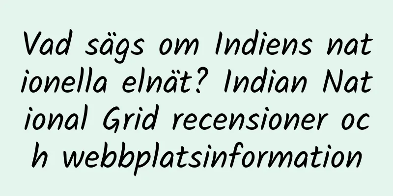 Vad sägs om Indiens nationella elnät? Indian National Grid recensioner och webbplatsinformation