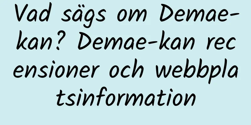 Vad sägs om Demae-kan? Demae-kan recensioner och webbplatsinformation
