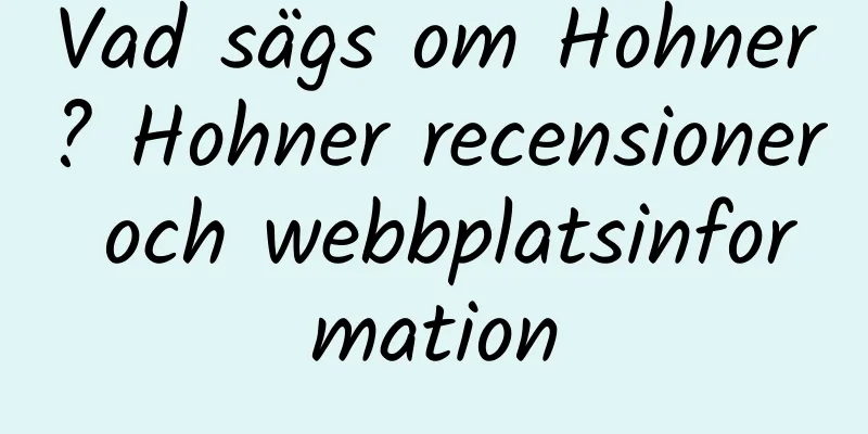 Vad sägs om Hohner? Hohner recensioner och webbplatsinformation