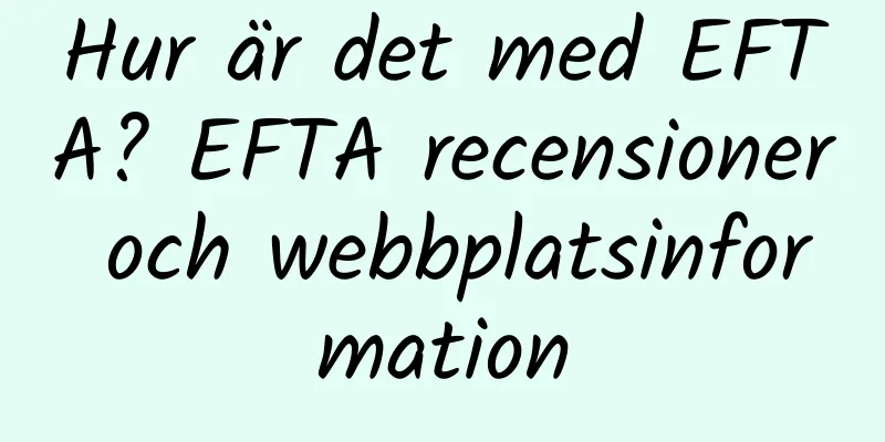 Hur är det med EFTA? EFTA recensioner och webbplatsinformation