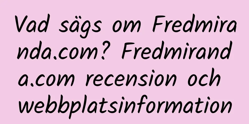 Vad sägs om Fredmiranda.com? Fredmiranda.com recension och webbplatsinformation