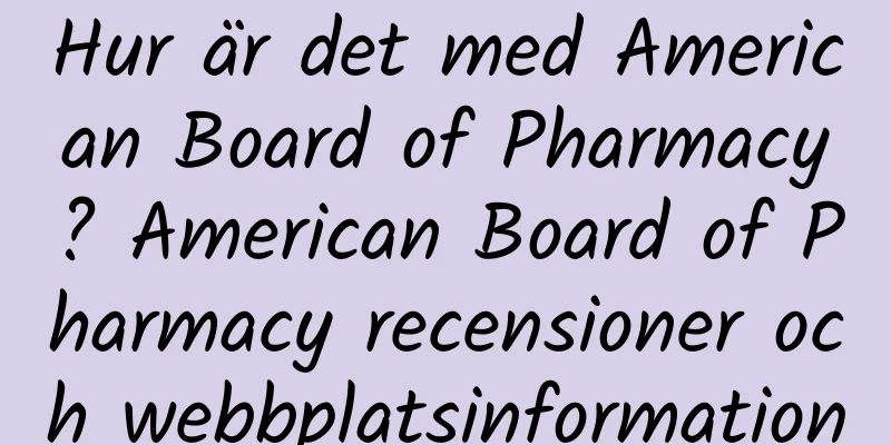 Hur är det med American Board of Pharmacy? American Board of Pharmacy recensioner och webbplatsinformation