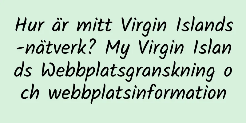 Hur är mitt Virgin Islands-nätverk? My Virgin Islands Webbplatsgranskning och webbplatsinformation