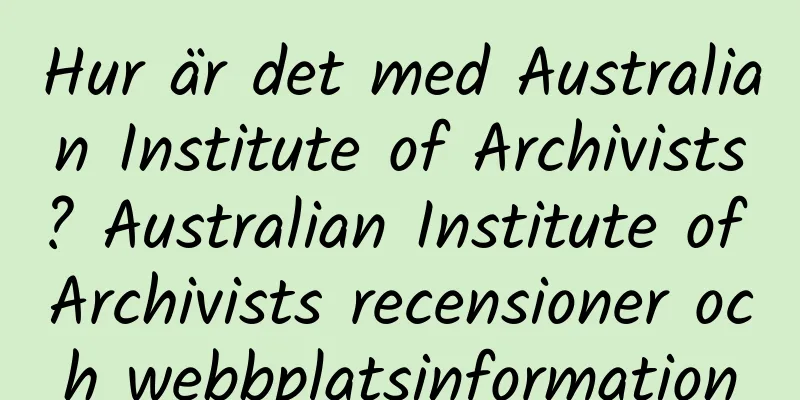 Hur är det med Australian Institute of Archivists? Australian Institute of Archivists recensioner och webbplatsinformation