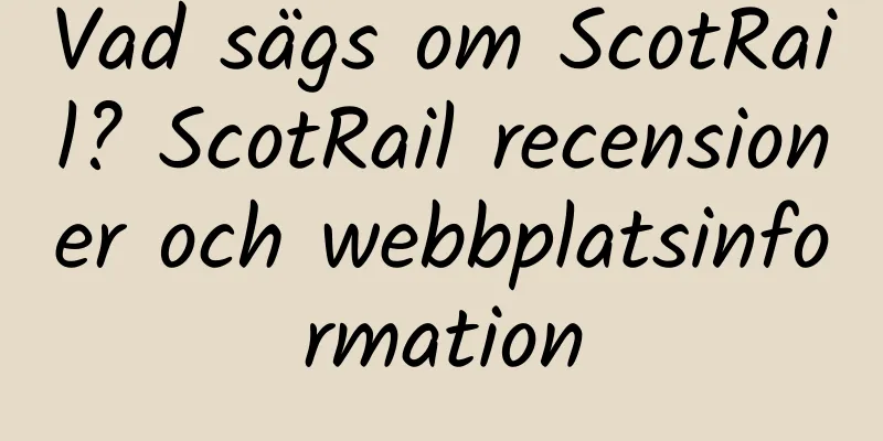 Vad sägs om ScotRail? ScotRail recensioner och webbplatsinformation