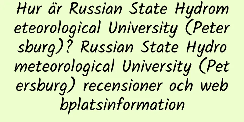 Hur är Russian State Hydrometeorological University (Petersburg)? Russian State Hydrometeorological University (Petersburg) recensioner och webbplatsinformation