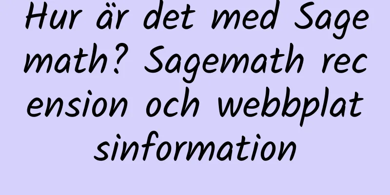 Hur är det med Sagemath? Sagemath recension och webbplatsinformation
