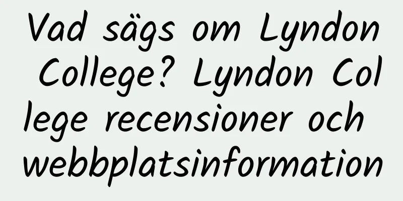 Vad sägs om Lyndon College? Lyndon College recensioner och webbplatsinformation