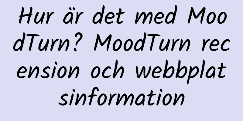 Hur är det med MoodTurn? MoodTurn recension och webbplatsinformation