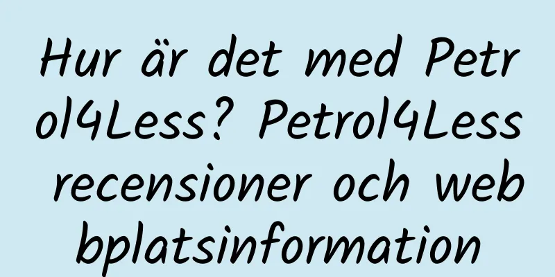 Hur är det med Petrol4Less? Petrol4Less recensioner och webbplatsinformation
