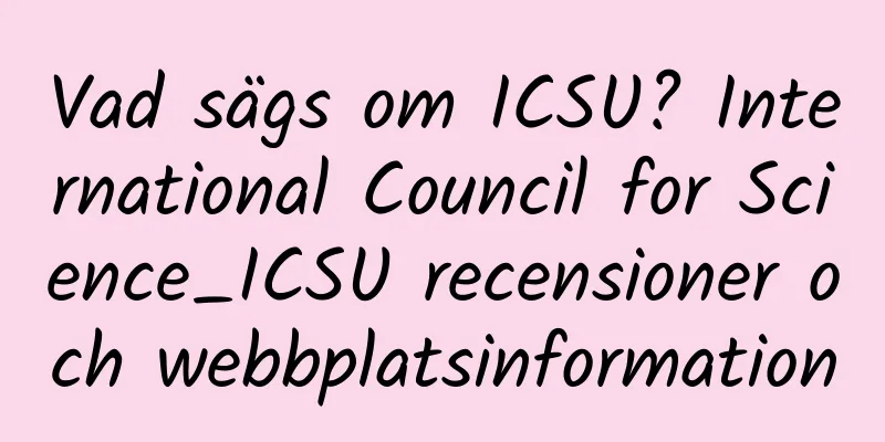 Vad sägs om ICSU? International Council for Science_ICSU recensioner och webbplatsinformation