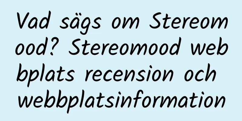 Vad sägs om Stereomood? Stereomood webbplats recension och webbplatsinformation