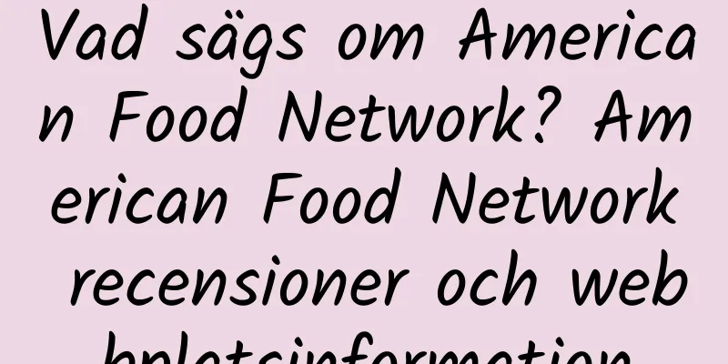 Vad sägs om American Food Network? American Food Network recensioner och webbplatsinformation
