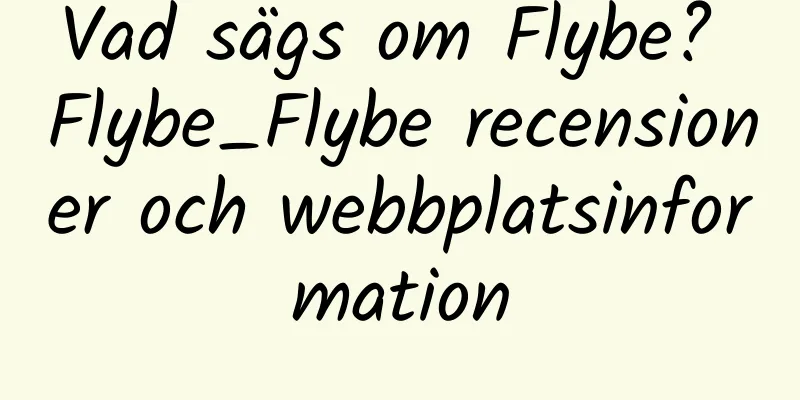 Vad sägs om Flybe? Flybe_Flybe recensioner och webbplatsinformation