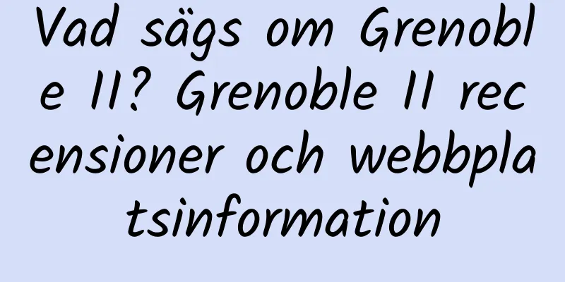 Vad sägs om Grenoble II? Grenoble II recensioner och webbplatsinformation