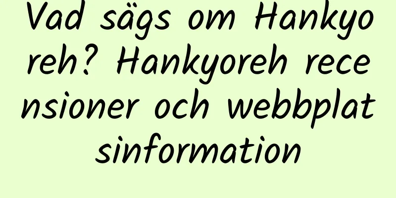 Vad sägs om Hankyoreh? Hankyoreh recensioner och webbplatsinformation