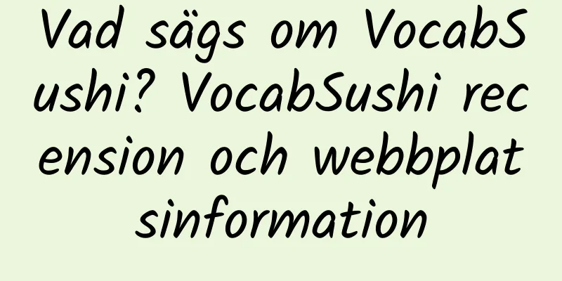 Vad sägs om VocabSushi? VocabSushi recension och webbplatsinformation