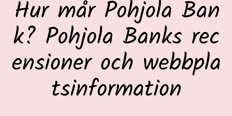 Hur mår Pohjola Bank? Pohjola Banks recensioner och webbplatsinformation