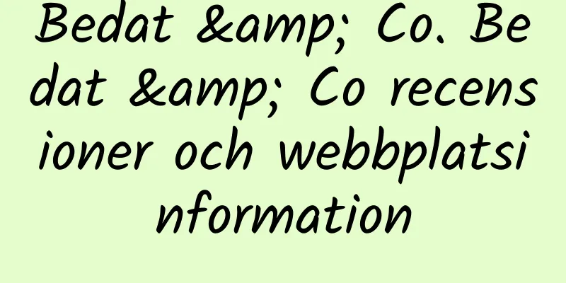 Bedat & Co. Bedat & Co recensioner och webbplatsinformation