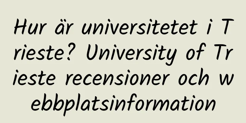 Hur är universitetet i Trieste? University of Trieste recensioner och webbplatsinformation