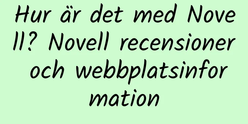 Hur är det med Novell? Novell recensioner och webbplatsinformation