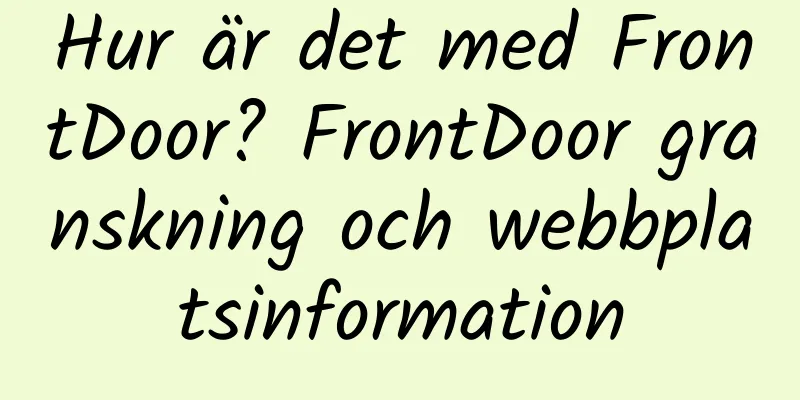 Hur är det med FrontDoor? FrontDoor granskning och webbplatsinformation