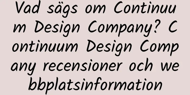 Vad sägs om Continuum Design Company? Continuum Design Company recensioner och webbplatsinformation