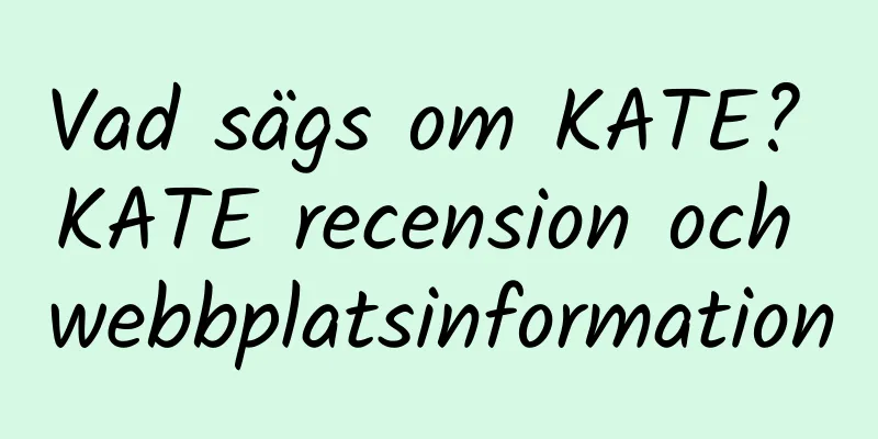 Vad sägs om KATE? KATE recension och webbplatsinformation