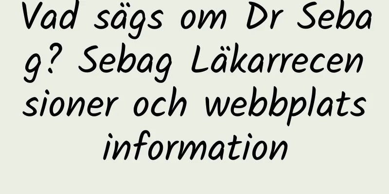 Vad sägs om Dr Sebag? Sebag Läkarrecensioner och webbplatsinformation