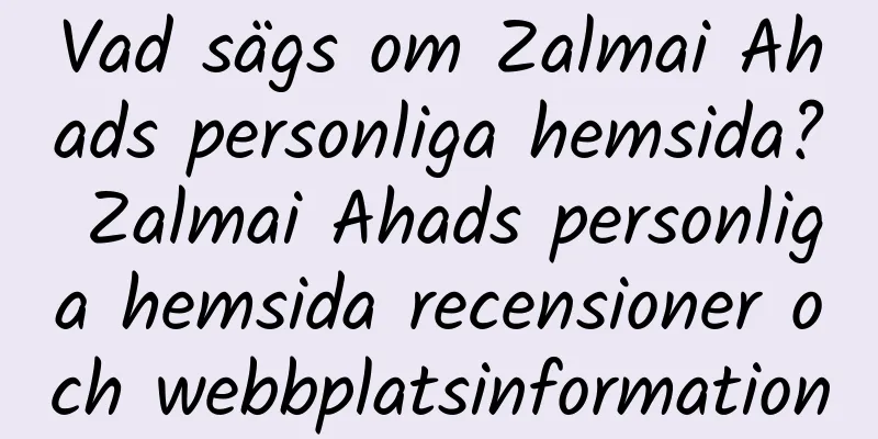 Vad sägs om Zalmai Ahads personliga hemsida? Zalmai Ahads personliga hemsida recensioner och webbplatsinformation