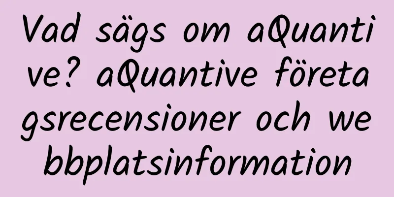 Vad sägs om aQuantive? aQuantive företagsrecensioner och webbplatsinformation