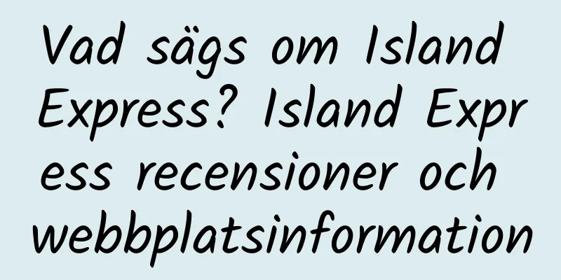 Vad sägs om Island Express? Island Express recensioner och webbplatsinformation